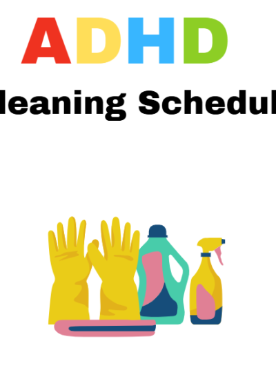 ADHD Cleaning Schedule