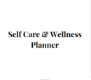 Self Care & Wellness Planner