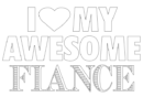 i love my awesome fiance