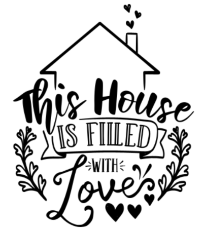 This House Is Filled With Love