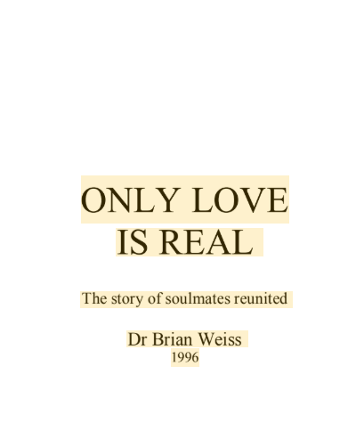 ONLY LOVE IS REAL