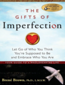 THE GIFTS OF Imperfection