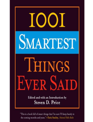 1001 Smartest Things Ever Said