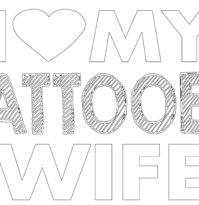 i love my tattooed wife