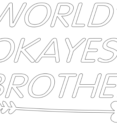 world is okayest brother