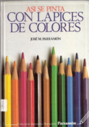 Asi se pinta con lapices de colores