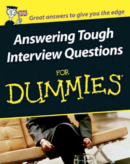 Answering Tough Interview Questions for Dummies