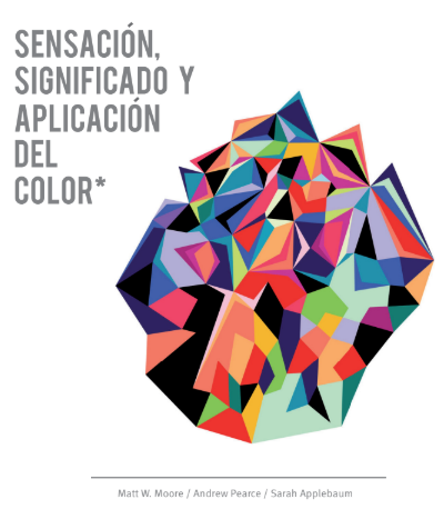 Sensacion,Significado y aplicacion del color