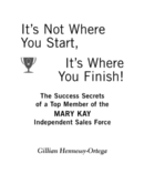 It's Not Where You Start, It's Where You Finish